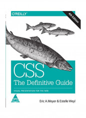 Css: The Definitive Guide- Visual Presentation For The Web Paperback 4th Edition