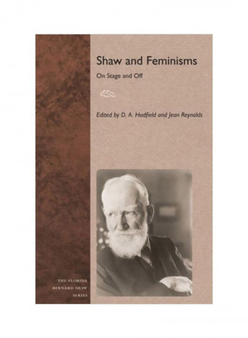 Shaw And Feminisms: On Stage And Off Hardcover