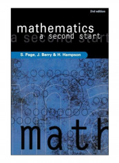 Mathematics - A Second Start Second Edition Paperback 2nd Edition