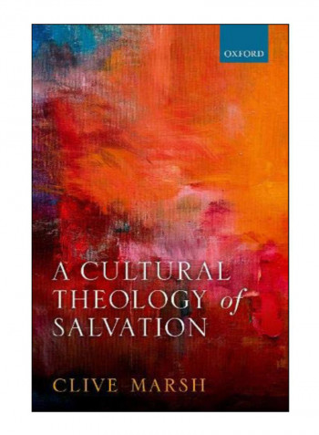 A Cultural Theology Of Salvation Hardcover