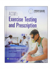 ACSM's Exercise Testing And Prescription Hardcover