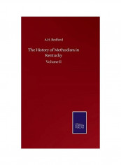 The History Of Methodism In Kentucky Hardcover English by Albert Henry Redford - 2020
