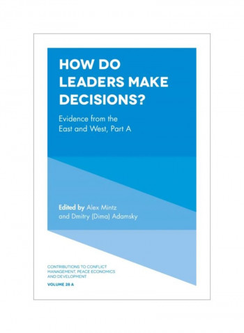 How Do Leaders Make Decisions?: Evidence From The East And West, Part A Hardcover