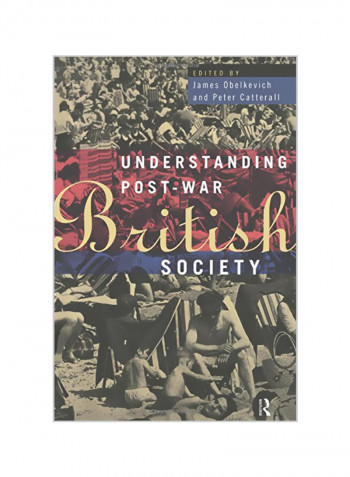 Understanding Post-War British Society Paperback
