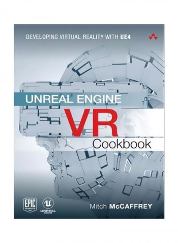 Unreal Engine VR Cookbook: Developing Virtual Reality With UE4 Paperback English by Mitch McCaffrey - 16/Feb/17
