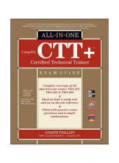 CompTIA CTT+ Certified Technical Trainer All-In-One Exam Guide Hardcover
