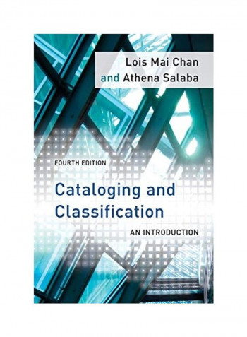 Cataloging and Classification: An Introduction, Fourth Edition Paperback English by Lois Mai Chan