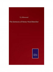 The Sermons Of Henry Ward Beecher Hardcover English by T. J. Ellinwood - 2020