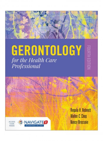 Gerontology For The Health Care Professional Paperback 4th revised edition