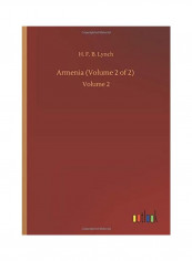 Armenia (Volume 2 of 2): Volume 2 Hardcover English by H. F. B. Lynch