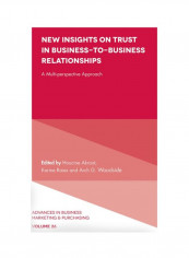 New Insights On Trust In Business-To-Business Relationships Hardcover