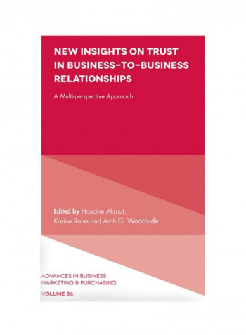 New Insights On Trust In Business-To-Business Relationships Hardcover