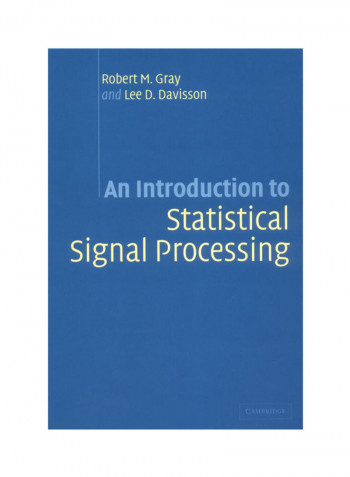 An Introduction To Statistical Signal Processing Paperback