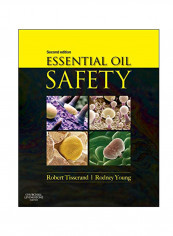 Essential Oil Safety Hardcover 2nd Edition