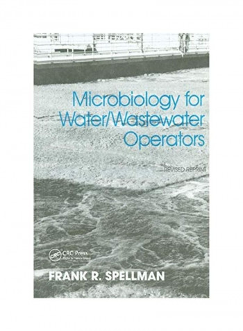Microbiology for Water and Wastewater Operators (Revised Reprint) Paperback English by Frank R. Spellman - 2019