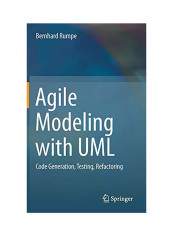 Agile Modeling with UML: Code Generation, Testing, Refactoring Hardcover
