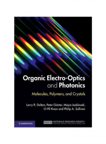Organic Electro-Optics And Photonics : Molecules, Polymers, And Crystals Hardcover