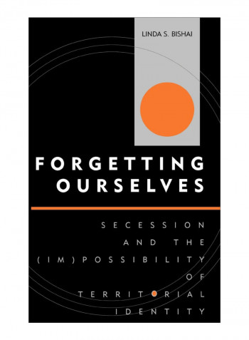 Forgetting Ourselves Hardcover