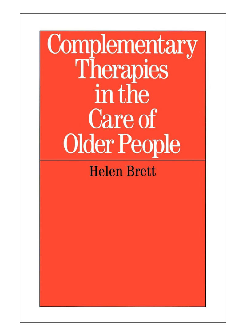 Complementary Therapies In The Care Paperback