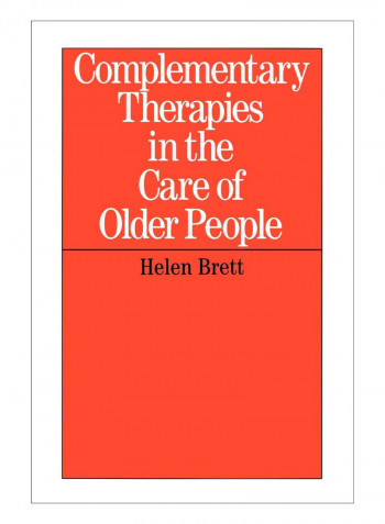 Complementary Therapies In The Care Paperback