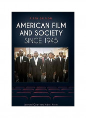 American Film And Society Since 1945, 5th Edition Hardcover English by Leonard Quart