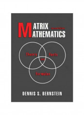 Matrix Mathematics: Theory, Facts, And Formulas Paperback 2