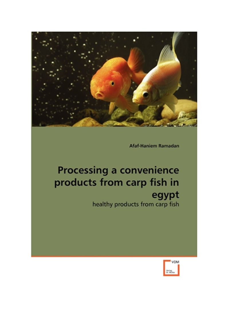 Processing A Convenience Products From Carp Fish In Egypt Paperback