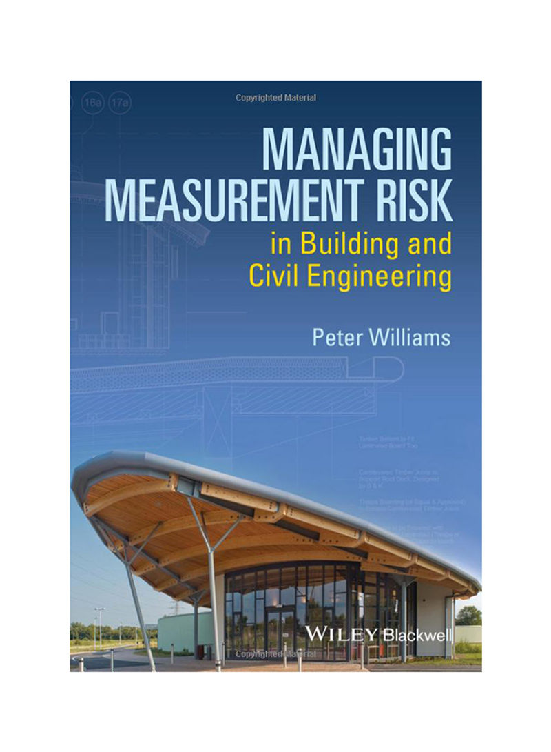 Managing Measurement Risk In Building And Civil Engineering Paperback 1