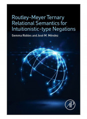 Routley-Meyer Ternary Relational Semantics For Intuitionistic-Type Negations Paperback