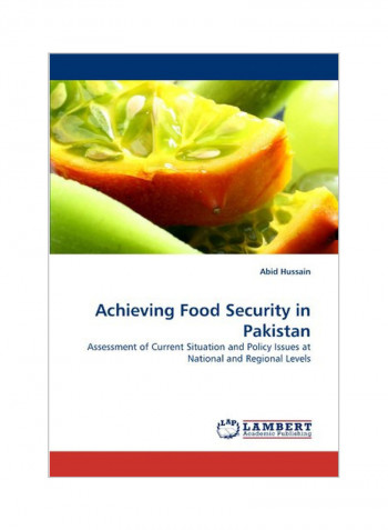 Achieving Food Security In Pakistan Paperback