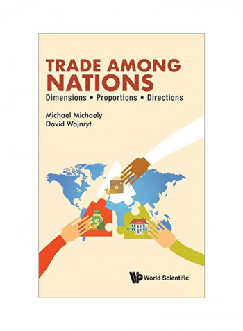 Trade Among Nations: Dimensions, Proportions, Directions Hardcover