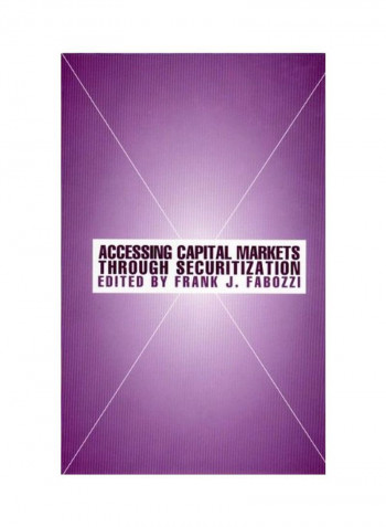 Accessing Capital Markets Through Securitization Hardcover
