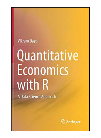 Quantitative Economics With R: A Data Science Approach Hardcover