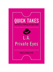 Quick Takes Movies And Popular Culture L.A. Private Eyes Hardcover 1