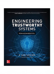 Engineering Trustworthy Systems: Get Cybersecurity Design Right The First Time Paperback