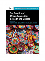 The Genetics Of African Populations In Health And Disease Hardcover