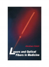 Lasers And Optical Fibers In Medicine Hardcover