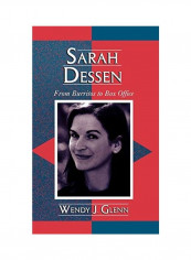 Sarah Dessen: From Burritos to Box Office Hardcover English by Wendy J. Glenn