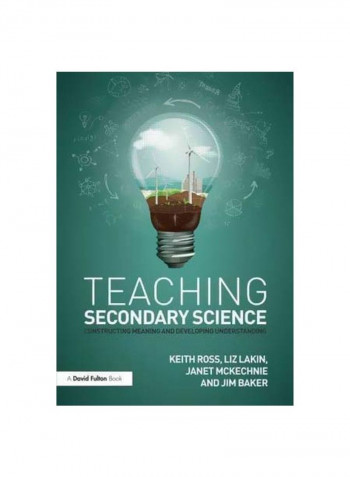 Teaching Secondary Science: Constructing Meaning And Developing Understanding Paperback English by Keith Ross - 18/Jun/15