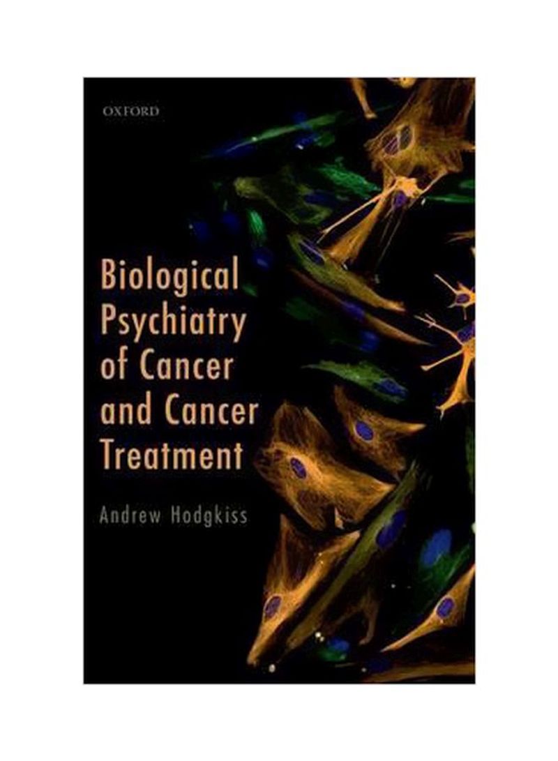 Biological Psychiatry Of Cancer And Cancer Treatment Paperback