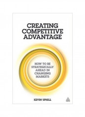 Creating Competitive Advantage Paperback English by Kevin Uphill - 28/Feb/16