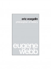 Eric Voegelin : Philosopher Of History Paperback