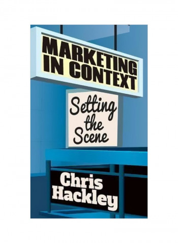 Marketing In Context : Setting The Scene Hardcover