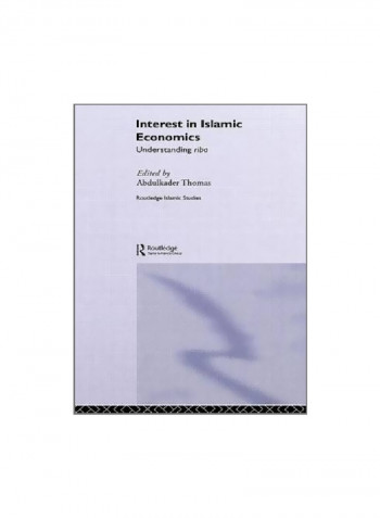 Interest In Islamic Economics: Understanding Riba Paperback