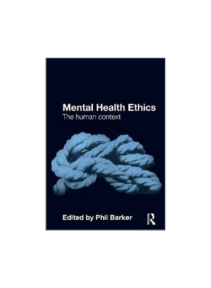Mental Health Ethics: The Human Context Paperback