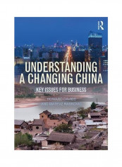 Understanding A Changing China : Key Issues For Business Paperback