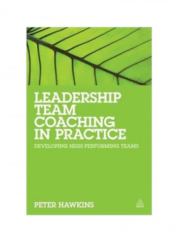 Leadership Team Coaching In Practice Paperback