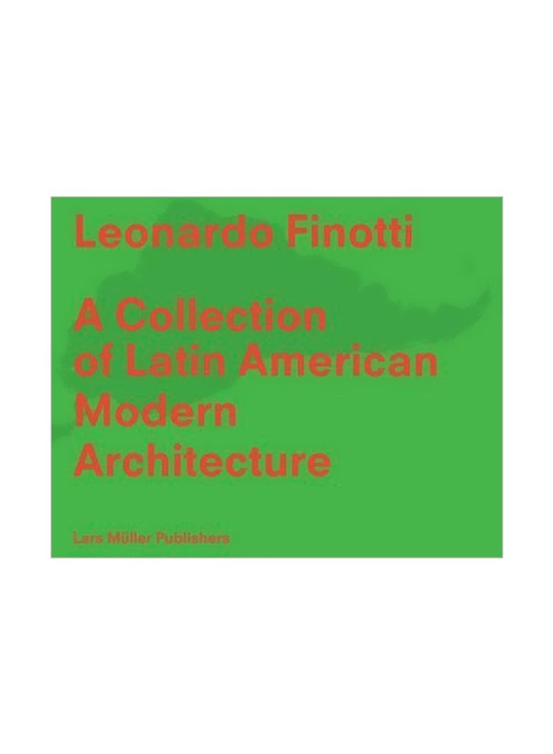 A Collection Of Latin American Modern Architecture Hardcover