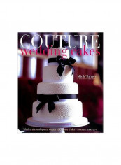 Couture Wedding Cakes Hardcover English by Mich Turner - 9/Jan/09