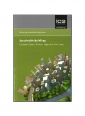 Delivering Sustainable Infrastructure: Sustainable Buildings Paperback
